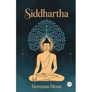 Siddhartha -- Hermann Hesse